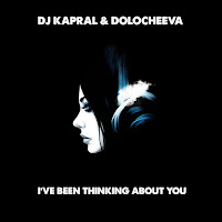 Dj Kapral - I've Been Thinking About You Ft Dolocheeva загрузить