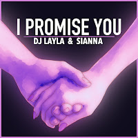 Dj Layla - I Promise You Ft Sianna загрузить