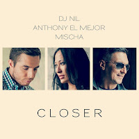 Dj Nil - Closer Ft Anthony El Mejor & Mischa загрузить