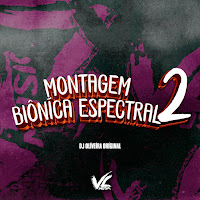 Dj Oliveira Original - Montagem Biôníca Espectral 2 Ft Mc Koruja загрузить