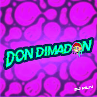 Dj Pilin - Don Dimadon загрузить