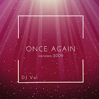 Dj Val - Once Again (Version 2009) [Extended] загрузить