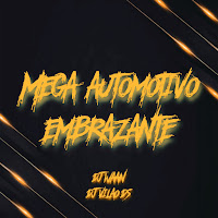 Dj Vilão Ds - Mega Automotivo Embrazante Ft Dj Waan загрузить