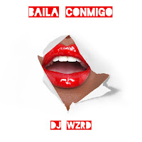 Dj Wzrd - Baila Conmigo загрузить