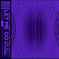 Duke Dumont - Let Me Go (Cerrone Remix) Ft Ry X загрузить