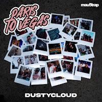 Dustycloud - Paris To Vegas (Extended Mix) загрузить