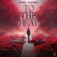 Dyro - To The Beat Ft Rayray загрузить