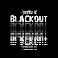 Dystox - Blackout загрузить