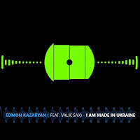 Edmon Kazaryan - I Am Made In Ukraine загрузить