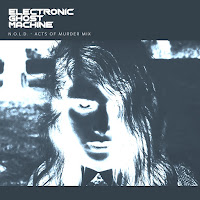Electronic Ghost Machine - N.o.l.d. - Acts Of Murder Mix загрузить
