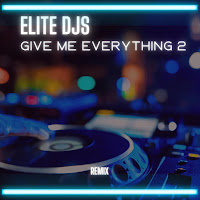 Elite Djs - Give Me Everything 2 (Remix) загрузить