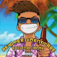 Enzuccio - Bevo Per Dimenticare Ft Janax загрузить