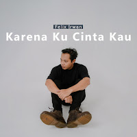 Felix Irwan - Karena Kucinta Kau загрузить