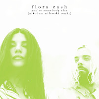 Flora Cash - You're Somebody Else (Nikodem Milewski Remix) загрузить
