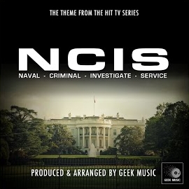 Geek Music - Ncis Main Theme (From 