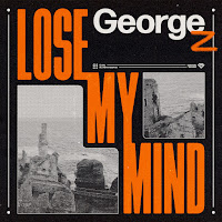 George Z - Lose My Mind загрузить