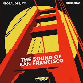 Global Deejays - The Sound Of San Francisco (2023 Brazil Mix) Ft Dubdogz загрузить