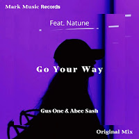 Gus One - Go Your Way Feat. Natune (Feat. Natune) Ft Abee Sash загрузить