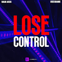 Hakan Akkus - Lose Control Ft Dedexgrande загрузить