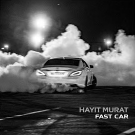 Hayit Murat - Fast Car загрузить