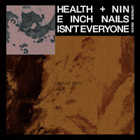 Health - Isn’t Everyone Ft Nine Inch Nails загрузить