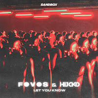 Hijckd - Let You Know Ft Fovos загрузить