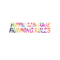 Hippie Sabotage - Running Miles загрузить