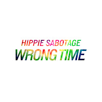 Hippie Sabotage - Wrong Time загрузить