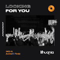 Indi - Looking For You Ft Archelli Findz загрузить
