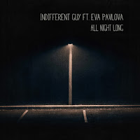 Indifferent Guy - All Night Long (Feat. Eva Pavlova) загрузить