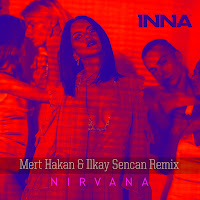 Inna - Nirvana (Mert Hakan & Ilkay Sencan Remix) загрузить