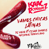 Isaac Rodriguez - Vamos Chicas Latinas (Infernal Drums) (Feat. Cesar Smoove) Ft Dj Koko загрузить