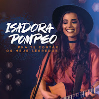Isadora Pompeo - Minha Morada (Ao Vivo) загрузить