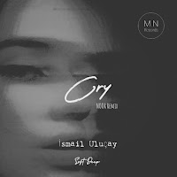 İsmail Uluçay - Cry (Noor Remix) Ft Soft Deep загрузить