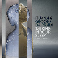 Ituana - Talking In Your Sleep (Crystal Remix) Ft Groove Da Praia загрузить