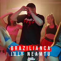Iuly Neamtu - Brazilianca Ft Manele Mentolate загрузить