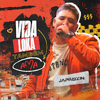 Japãozin - Vida Loka Também Ama загрузить
