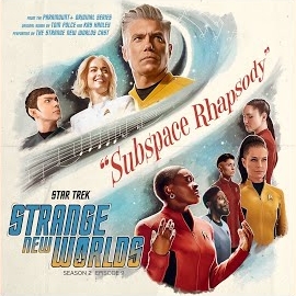 Jeff Russo - Star Trek Strange New Worlds Main Title (Subspace Rhapsody Version) mp3 скачать