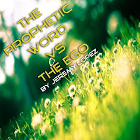 Jeremy Lopez - The Prophetic Word Vs The Ego, Pt. 9 загрузить