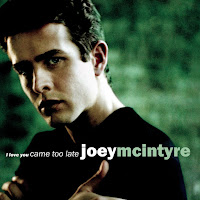 Joey Mcintyre - I Love You Came Too Late загрузить