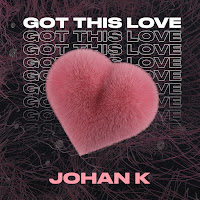 Johan K - Got This Love загрузить