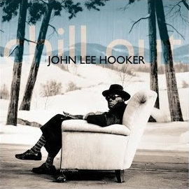 John Lee Hooker - Chill Out (Things Gonna Change) (2007 - Remaster) (Feat. Carlos Santana) загрузить