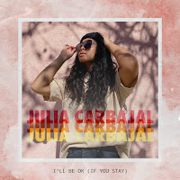 Julia Carbajal - I'll Be Ok (If You Stay) загрузить