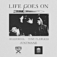 Juntmane - Life Goes On (Feat. Shadxwevil & Tony Flawless) загрузить