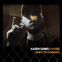 Kabe - Każdy Dzień Ft Ghetto Cognac загрузить
