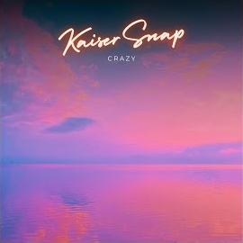 Kaiser Snap - Crazy загрузить
