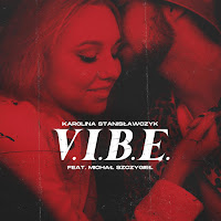 Karolina Stanisławczyk - V.i.b.e. (Feat. Michał Szczygieł) загрузить