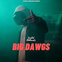 Kaushal Shekhawat - Big Dawgs загрузить