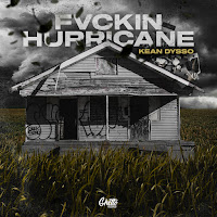 Kean Dysso - Fvckin Hurricane загрузить