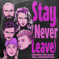 Kris Kross Amsterdam - Stay (Never Leave) Ft Sera & Conor Maynard загрузить